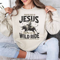 Jesus Guide Me Wild Ride Sweatshirt